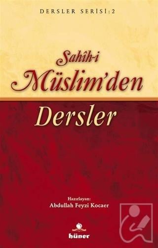 Sahih-i Müslim’den Dersler