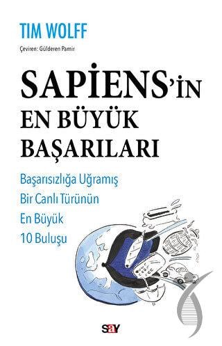 Sapiens’in En Bu¨yu¨k Başarıları