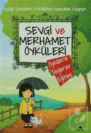 Sevgi ve Merhamet Öyküleri