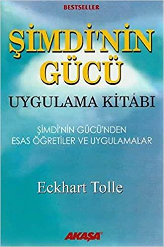 Şimdinin Gücü Uygulama Kitabı