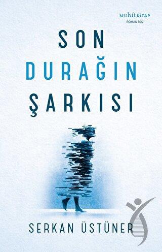 Son Durağın Şarkısı