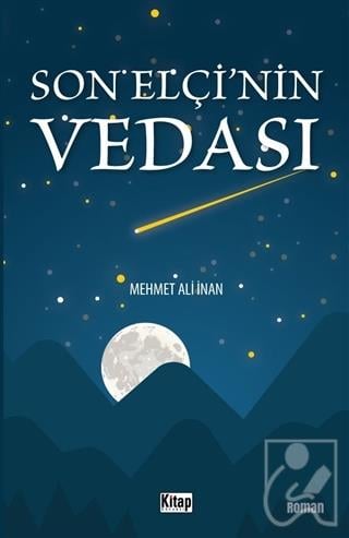 Son Elçi'nin Vedası