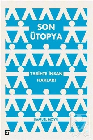 Son Ütopya: Tarihte İnsan Hakları