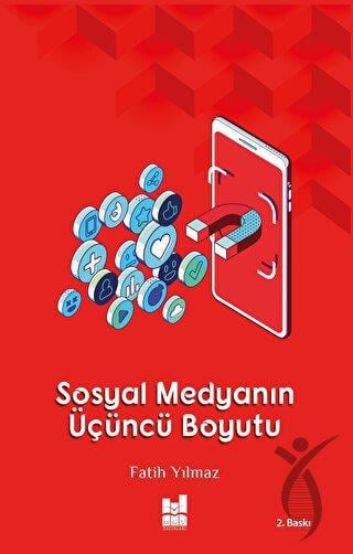 Sosyal Medyanın Üçüncü Boyutu