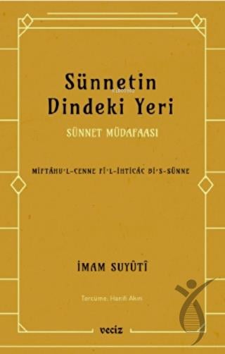 Sünnetin Dindeki Yeri - Sünnet Müdafaası