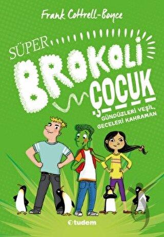 Süper Brokoli Çocuk