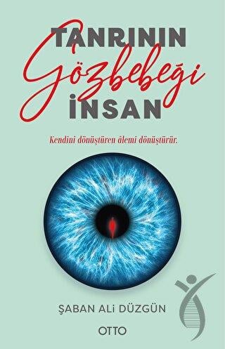 Tanrı’nın Gözbebeği İnsan