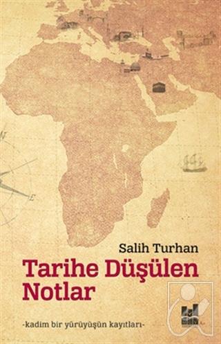 Tarihe Düşülen Notlar