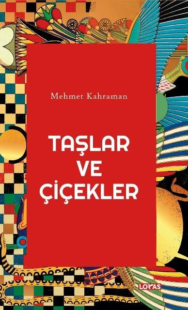 Taşlar ve Çiçekler