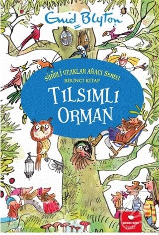 Tılsımlı Orman - Sihirli Uzaklar Ağacı Serisi