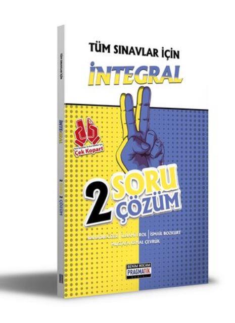 Tüm Sınavlar İçin İntegral 2 Soru 2 Çözüm Fasikülü (Pragmatik Serisi)