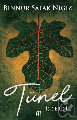 Tünel - İs Serisi 1