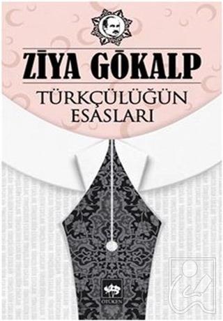 Türkçülüğün Esasları
