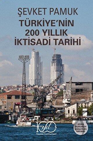 Türkiyenin 200 Yıllık İktisadi Tarihi