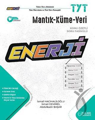 TYT Enerji Mantık - Küme - Veri  Konu Özetli Soru Fasikülü