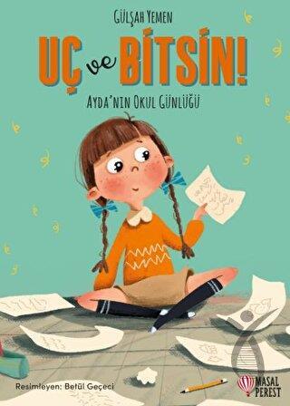 Uç ve Bitsin - Ayda’nın Okul Günlüğü