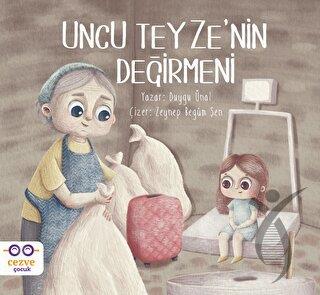 Uncu Teyze’nin Değirmeni