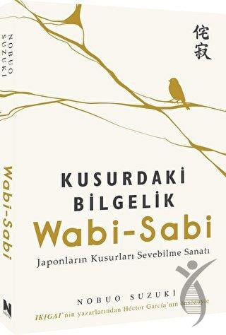 Wabi-Sabi - Kusurdaki Bilgelik
