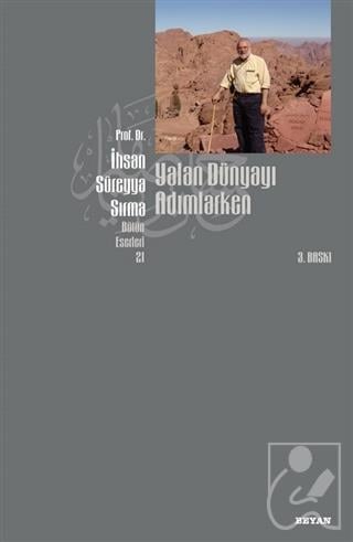 Yalan Dünyayı Adımlarken (1. Hamur)