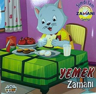 Yemek Zamanı Şimdi Tam Zamanı Serisi