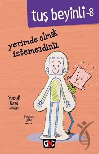 Yerimde Olmak İstemezdiniz - Tuş Beyinli-8