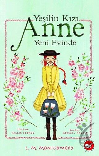 Yeşilin Kızı Anne Yeni Evinde
