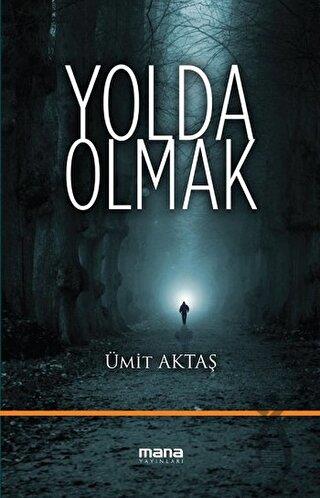 Yolda Olmak