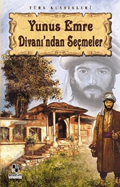 Yunus Emre Divanı’ndan Seçmeler