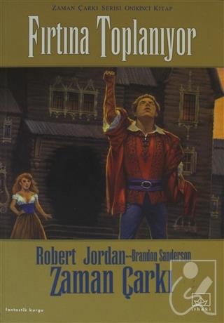 Zaman Çarkı 12. Cilt: Fırtına Toplanıyor