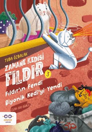 Zamane Kedisi Fıldır – Fıldır’ın Fendi Biyonik Kedi’yi Yendi