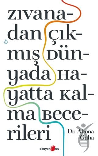 Zıvanadan Çıkmış Dünyada Hayatta Kalma Becerileri