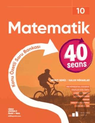 10. Sınıf 40 Seans Matematik