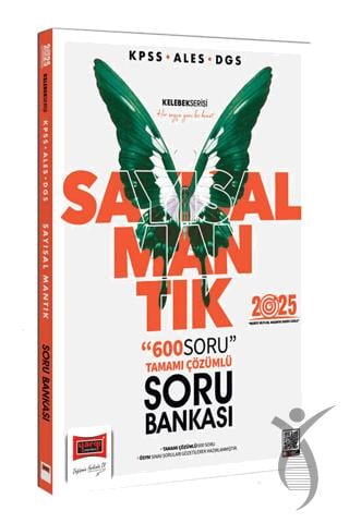 2025 KPSS ALES DGS Kelebek Serisi Sayısal Mantık Tamamı Çözümlü Soru Bankası
