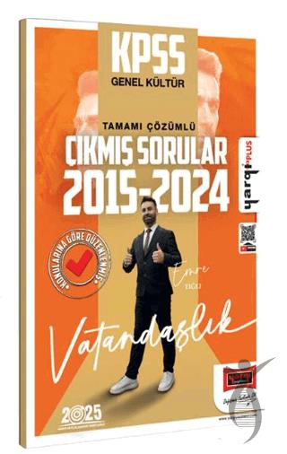 2025 KPSS Genel Kültür 2015-2024 Vatandaşlık Konularına Göre Düzenlenmiş Tamamı Çözümlü Çıkmış Sorular