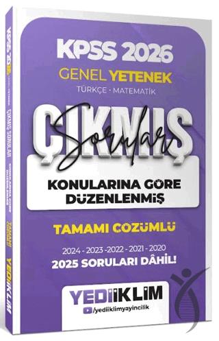 2026 KPSS Genel Yetenek Konularına Göre Düzenlenmiş Tamamı Çözümlü Çıkmış Sorular