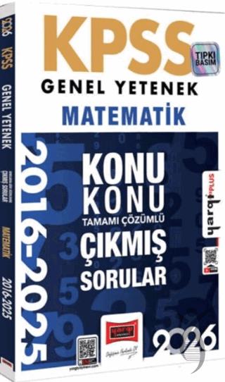 2026 KPSS Genel Yetenek Matematik 2016 - 2026 Konu Konu Tamamı Çözümlü Çıkmış Sorular