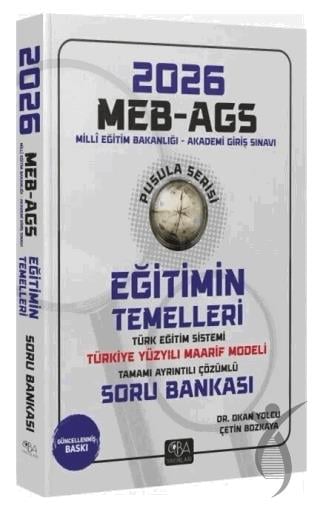 2026 MEB-AGS Eğitimin Temelleri ve Türk Eğitim Sistemi ve Maarif Modeli Soru Bankası Çözümlü Pusula Serisi