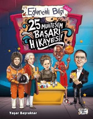 25 Muhteşem Başarı Hikayesi!