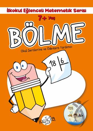 7+ Yaş İlkokul Eğlenceli Matematik Serisi - Bölme
