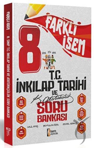 8. Sınıf Farklı İsem T.C. İnkılap Tarihi ve Atatürkçülük Soru Bankası