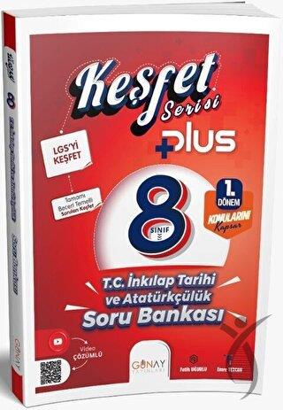 8. Sınıf LGS Keşfet Plus Serisi T.C. İnkılap Tarihi ve Atatürkçülük 1. Dönem Soru Bankası