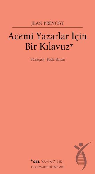 Acemi Yazarlar İçin Bir Kılavuz