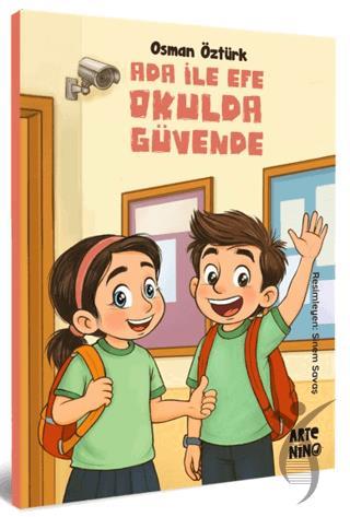 Ada ile Efe Okulda Güvende