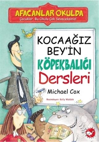 Afacanlar Okulda - Kocaağız Bey’in Köpekbalığı Dersleri