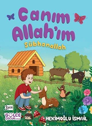 Canım Allah’ım Sübhanallah (Fleksi Ciltl)