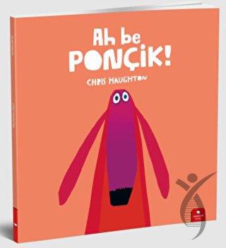 Ah Be Ponçik!