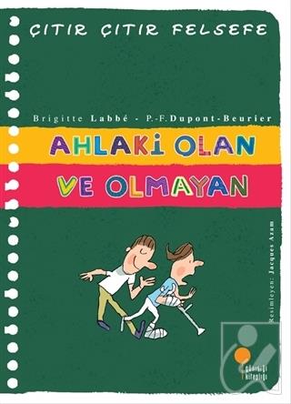 Ahlaki Olan ve Olmayan - Çıtır Çıtır Felsefe 26