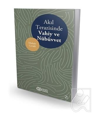 Akıl Terazisinde Vahiy ve Nübüvvet