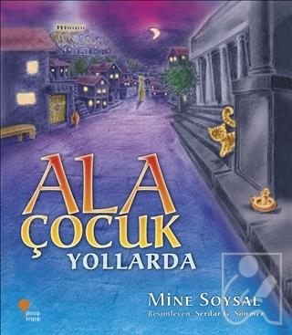 Ala Çocuk Yollarda