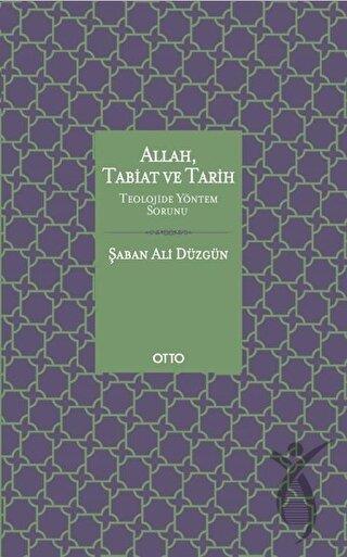 Allah, Tabiat ve Tarih